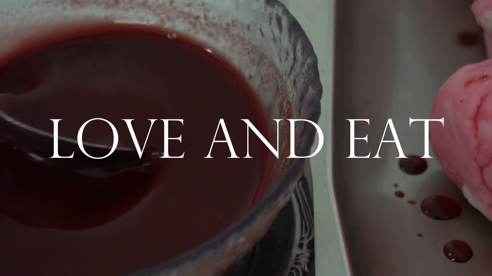 LOVE AND EAT